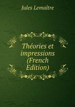 J.Lematre. Thories et impressions. Edt BoD, 2013
