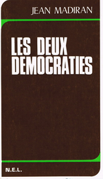 J. Madiran. Les deux démocraties. Edt NEL, 1977