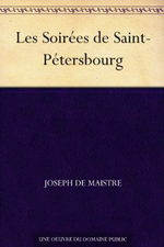 J.de Maistre. Les soires de Saint-Petersbourg. Amazon, s.d.