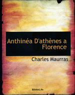 Charles Maurras. Anthinéa. Edt Bibliolife, 2010