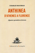 Charles Maurras. Anthinéa. Edt. de la Reconquête, 2006