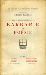 Charles Maurras. Barbarie et poésie. Edt N.L.N./Champion, 1925