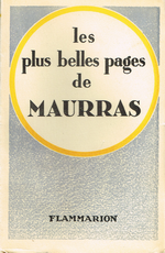 Charles Maurras. Les plus belles pages de Maurras. Edt Flammarion, 1931
