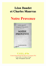 Daudet & Maurras. Notre Provence. Edt. Ciel d'Oc, 2000