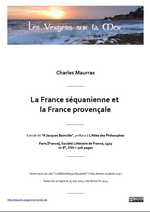 Charles Maurras. La France séquanienne et la France provençale. Les Vergers sur la Mer (num), 2015