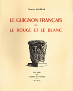 Charles Maurras. Le guignon français ou le rouge et le blanc. Edt A.C.P., 1952