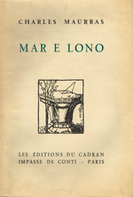 Charles Maurras. Mar e lono. Edt du Cadran, 1930