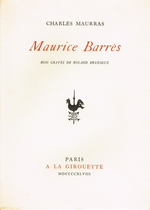 Ch.Maurras. Maurice Barrs, Edt La Girouette, 1948