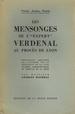 Charles Maurras. Les mensonges de l'expert Verdenal au procès de Lyon. Edt La Seule France, 1951