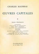 Charles Maurras. Œuvres Capitales, Volume 2 (Essais politiques). Edt Flammarion, 1954