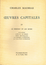 Charles Maurras. Œuvres Capitales. IV. Edt Flammarion, 1954