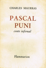Ch.Maurras. Pascal puni. Edt Flammarion, 1953