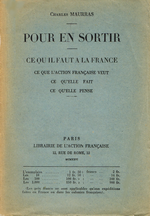 Charles Maurras. Pour en sortir. Edt Lib. A.F., 1925