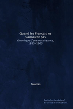 Charles Maurras. Quand les Franais ne s'aimaient pas. Edt. Universit de Toronto, 2011