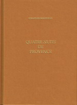 Charles Maurras. Quatre nuits de Provence. Edt AAMCP, 2002