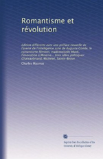 Charles Maurras. Romantisme et révolution. Edt. Université du Michigan, 2011