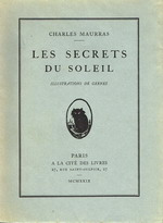 Charles Maurras. Les secrets du Soleil. Edt Cité des livres, 1929