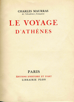 Charles Maurras. Le voyage d'Athènes. Edt Léon Pichon, 1927