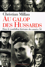 C.Millau. Au galop des Hussards. Edt de Fallois, 1999