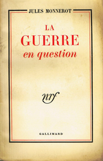 J.Monnerot. La guerre en question. Edt Galimard, 1951