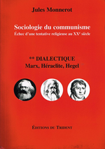 J.Monnerot. Sociologie du communisme. Vol. 2. Edt du Trident, 2004