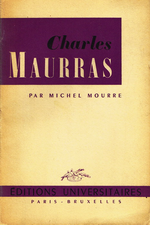 M.Mourre. Charles Maurras. Edt Universitaires, 1953