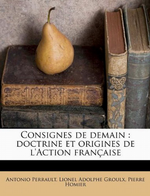 A.Perrault, L.Groulx & P. Homier. Consignes de demain. Edt Nabu, 2011