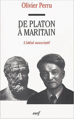 O.Perru. De Platon à Maritain. Edt du Cerf, 2004