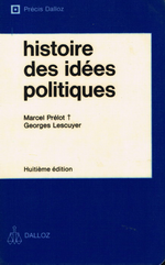 M.Prlot. Histoire des ides politiques. Edt Dalloz, 1984