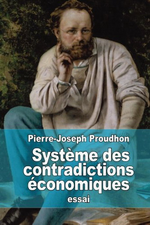 P-J.Proudhon. La philosophie de la misère. Edt Createspace, 2015