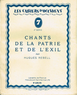 H.Rebell. Chants de la Patrie et de l'exil. Edt Librairie de France (Les Cahiers de l'Occident), 1929