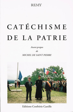 Cl. Rémy. Cathéchisme de la Patrie. Confrérie Castille, 1993