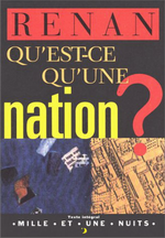 Renan. Qu'est ce qu'une Nation ? Edt 1001 nuits, 1997