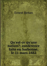 Renan. Qu'est-ce qu'une Nation ? Edt B.o.D., 2015