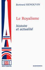 B.Renouvin. Le royalisme. Edt Economica, 1997