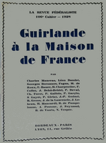 Guirlande à la Maison de France. Edt La Revue fédéraliste, 1928