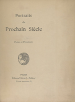 P-N.Roinard (dit.). Portraits du prochain sicle. Edt Girard, 1894