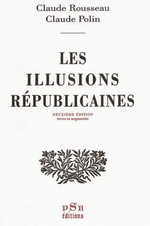 C.Rousseau & C.Polin. Les illusion républicaines. PSR éditions, 1993