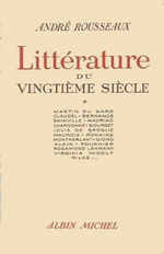 A.Rousseaux. Littrature du XX sicle. Tome 1. Edt A. Michel, 1938