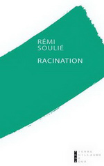 R. Soulié. Racination. Edt PGDR, 2018