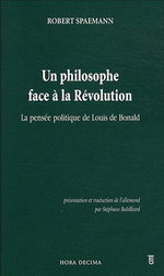R.Spaemann. Un philosophe face à la Révolution. Edt Hora Decima, 2008