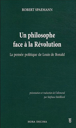 R.Spaemann. Un philosophe face  la Rvolution. Edt Hora Decima, 2008