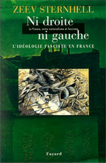 Z.Sternhell. Ni droite, ni gauche. Edt Fayard, 2000