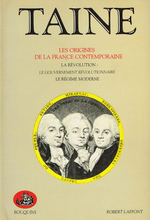 H.Taine. Les origines de la France contemporaine, V2. Edt Laffont (Bouquins), 1986