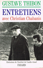 G.Thibon. Entretien avec Ch. Chabanis. Edt Fayard, 1975