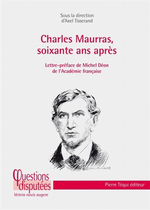 A. Tisserand. Maurras, 60 ans aprs. Edt.Tqui, 2013