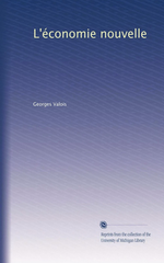 G.Valois. L'économie nouvelle. Edt Univ. Michigan, sd