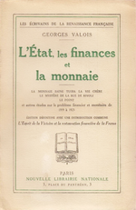 G. Valois. Œuvre économique. Tome 2, l'État, les finances et la monnaie. Edt NLN, 1925