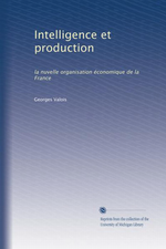 G.Valois. Intelligence et production. Edt Univ. Michigan, s.d.