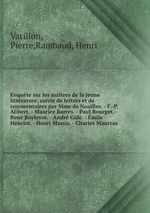 P. Varillon & H. Rambaud. Enquête sur les maîtres de la jeune littérature. Edt B.O.D., 2012